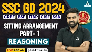 SSC GD 2024 | SSC GD Reasoning Class By Sahil Tiwari | SSC GD Reasoning Sitting Arrangement Part 1