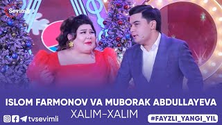 ISLOM FARMONOV VA MUBORAK ABDULLAYEVA - XALIM-XALIM