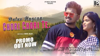 DULAR HUYENA CHORI CHORI TE (PROMO) | NEW SANTALI VIDEO SONG 2023 | Ft. MANGAL & SITA | RAM MARDI