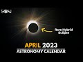 Don&#39;t Miss These Astronomy Events In April 2023 | Hybrid Eclipse | Lyrid Meteor Shower | Pink Moon