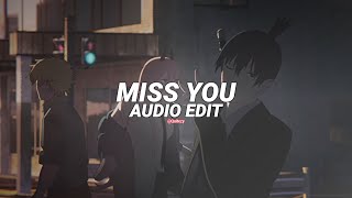 miss you - oliver tree & robin schulz [edit audio]