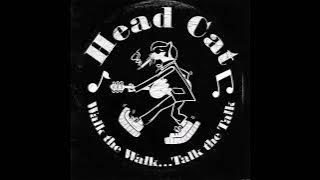 Head Cat - Walk the Walk...Talk the Talk (Full Album) HQ