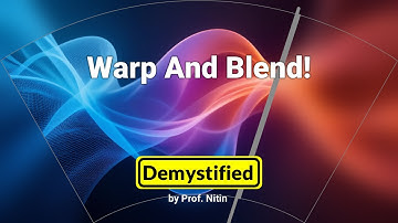 Warp. Blend. Repeat. (AR in Action)