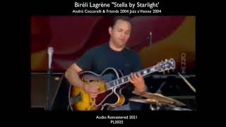 The greatest Jazz guitar solo of all time?  Bireli Lagren Stella by starlight 2004, remastered 2021