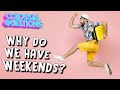 Understanding the Weekend