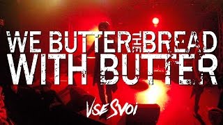 56. Все Свои. Концерты. We Butter The Bread With Butter В Клубе Volta