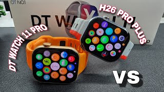 H26 PRO PLUS VS DT WATCH 11 PRO - WHICH ONE WILL YOU CHOOSE