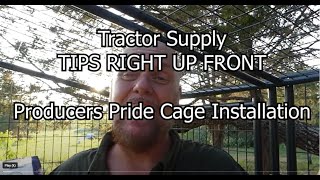 Producer Pride CHICKEN CAGE setup. I put the Tricks and Tips up front so you don't have to scroll.