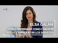 Cómo emprender un negocio en el SECTOR DE LA MODA y vender tus SERVICIOS- Entrevista Elsa Galán