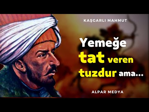 Yemeğe Tat Veren Tuzdur Ama... I Kaşgarlı Mahmut Atasözleri - Kaşgarlı Mahmut Sözleri ve Alıntıları