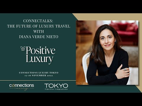 ConnecTALKS: The Future of Travel with Positive Luxury's Diana