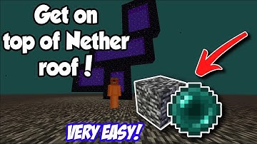 Easiest way to get on the Nether Roof Guide Minecraft 1.21 (2025!)