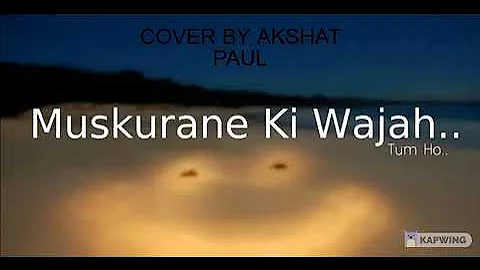 Muskurane Ki Wajah(Citylights...  Paul(Acoustic Co...