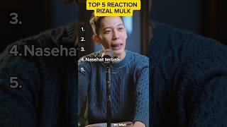 Top 5 Reaction Rizal Mulk part 18