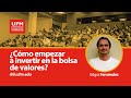 ¿Cómo empezar a invertir en la bolsa de valores?