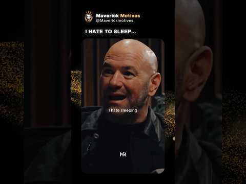 DANA WHITE Hate To Sleep Motivationalvideo Success Dana Danawhite