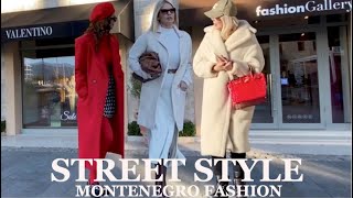 Marvelous Montenegro and Sensational Street Style|Winter 2024