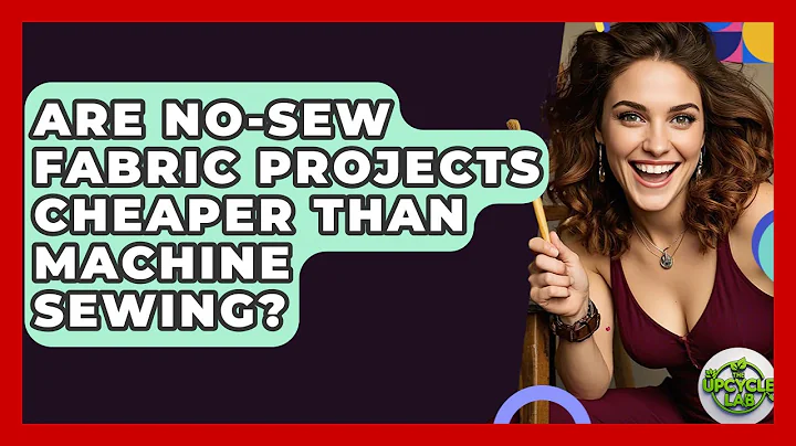 Are No-sew Fabric Projects Cheaper Than Machine Sewing? - The Upcycle Lab