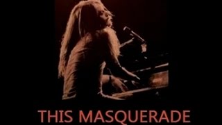 LEON RUSSELL  -  THIS MASQUERADE    *Lyrics chords