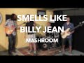 Mashroom | Nirvana vs Michael Jackson  - Smells like teen spirit + Billie Jean [LIVE MASHUP]