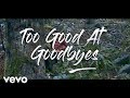 Sam Smith - Too Good At Goodbyes (Lyrics / Lyric Video) Live Performance