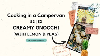 COOKING IN A CAMPERVAN | S2 EP 2 - CREAMY GNOCCHI