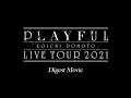 &quot;KOICHI DOMOTO LIVE TOUR 2021 PLAYFUL&quot; Digest Movie