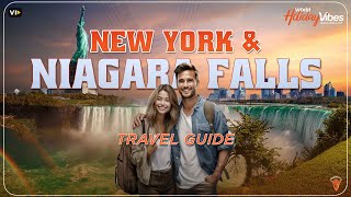 New York & Niagara Falls Twin City Travel Guide | World Holiday Vibes