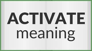 Activate | meaning of Activate