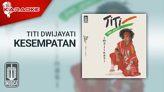 Download lagu Titi DwiJayati - Kesempatan ( Karaoke Video)