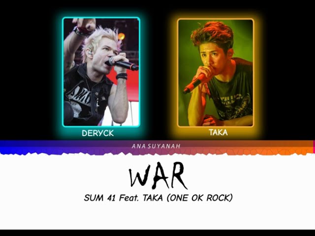 SUM 41 - War (feat. TAKA from ONE OK ROCK) Lyric Color Coded class=