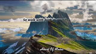 Fred Murphy Davis - Walk With Faith In Your Heart/ Song Lyrics