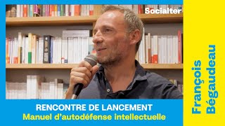 Rencontre librairie avec François Bégaudeau - Manuel d'autodéfense intellectuelle