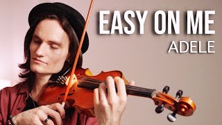 EASY ON ME - Adele - Violin Cover by Caio Ferraz, Instrumental Version