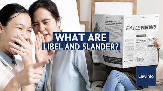 What Are Libel and Slander? | LawInfo