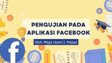 PENGUJIAN APLIKASI FACEBOOK DENGAN BLACKBOX TESTING
