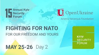 Kyiv Security Forum “For Our Freedom And Yours / Fighting for NATO”