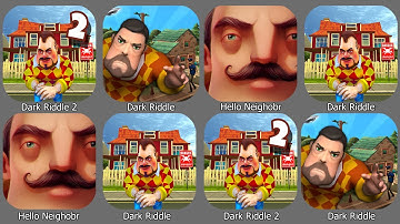 Dark Riddle 2 vs Dark Riddle Classic vs Hello Neighobr 4 vs Hello Neighobr 4 vs Hello Neighobr 3