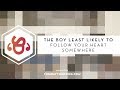 Capture de la vidéo The Boy Least Likely To - Follow Your Heart Somewhere