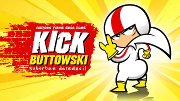 Cartoon Theme Song Dubs -  Kick Buttowski: Suburban Daredevil