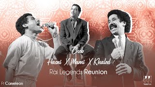 Cheb Hasni ft Cheb Khaled ft Cheb Mami ft Cameleon - Rai legends Reunion ( Trabic music Remix )2022 Resimi