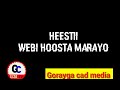 Cabdi kaamil hees webi hoosta marayoo original songfull