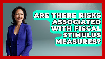 Are There Risks Associated With Fiscal Stimulus Measures? | Macroecon Experts News
