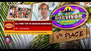 Survivor Top 40 Rankings | #9: Cambodia with Christian Hubicki