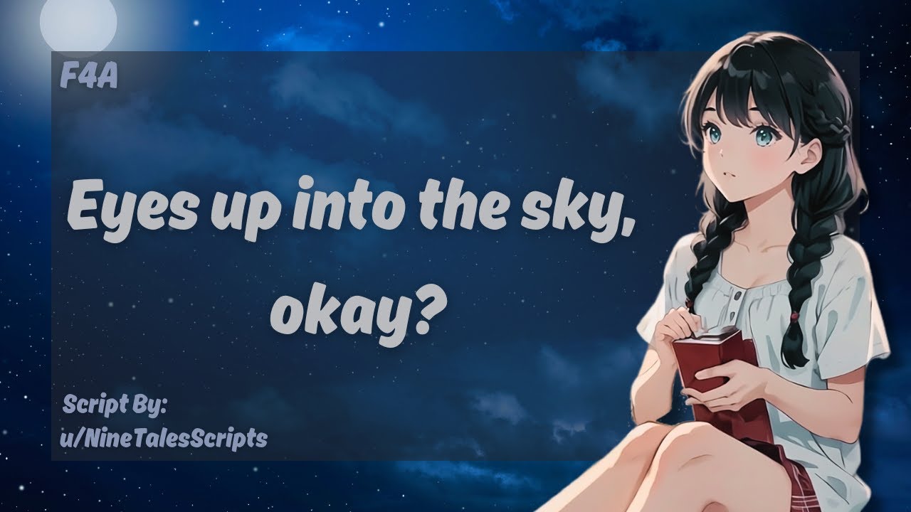 Stargazing with Your Nerdy Girlfriend [F4A] [Nervous] [Rambling] [Date ...