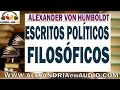 Selección de escritos políticos y filosoficos - Alexander Von Humboldt |ALEJANDRIAenAUDIO