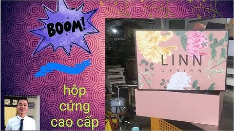 Xưởng in An Thịnh, In túi giấy, hộp giấy: sản xuất hộp cứng cao cấp