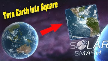 How to Turn Earth into a Square - Solar Smash | Gameplay Walkthrough Android,ios