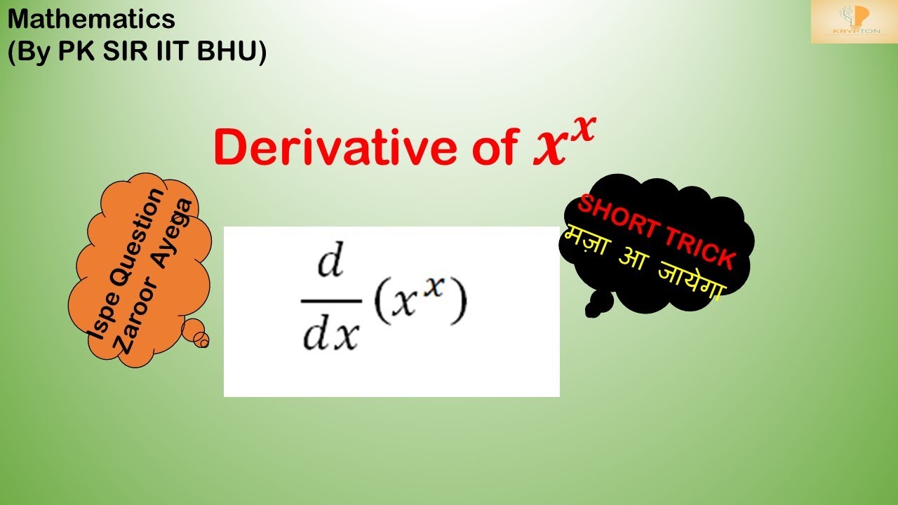 Derivative Of X x Derivative Of X To The Power X By PK SIR IIT derivative-of-x-x-derivative-of-x-to-the-power-x-by-pk-sir-iit