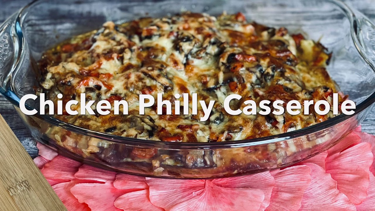 Chicken Philly Casserole YouTube